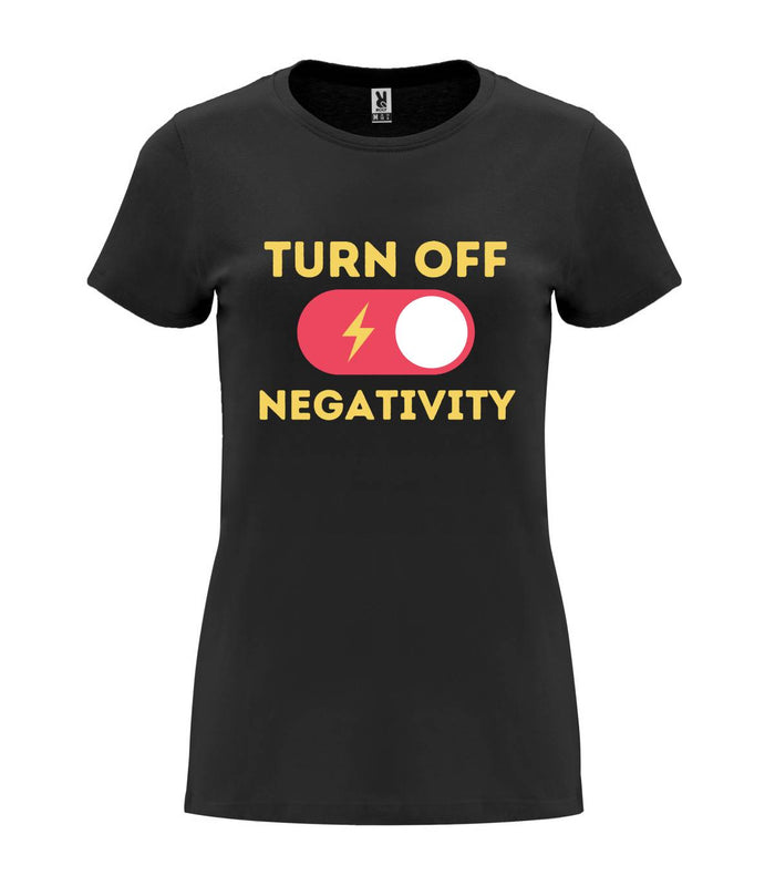 T-shirt feminina Turn Off Negativity