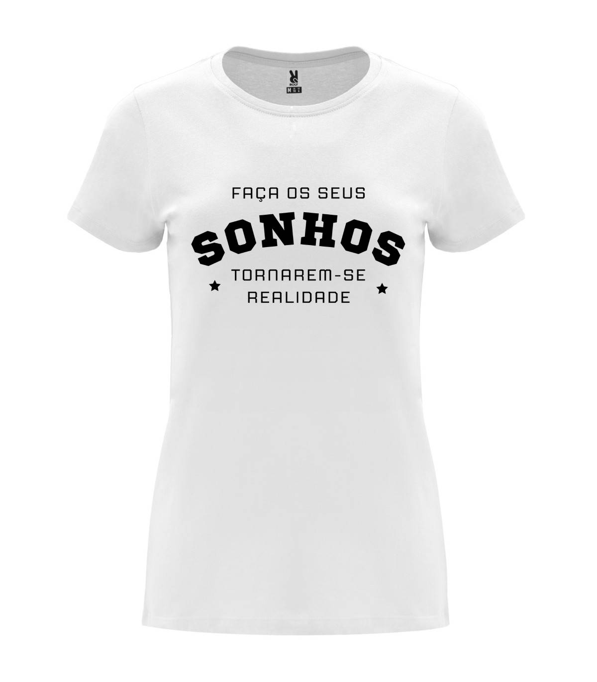 T-shirt feminina Faça Os Seus Sonhos Tornarem-se Realidade