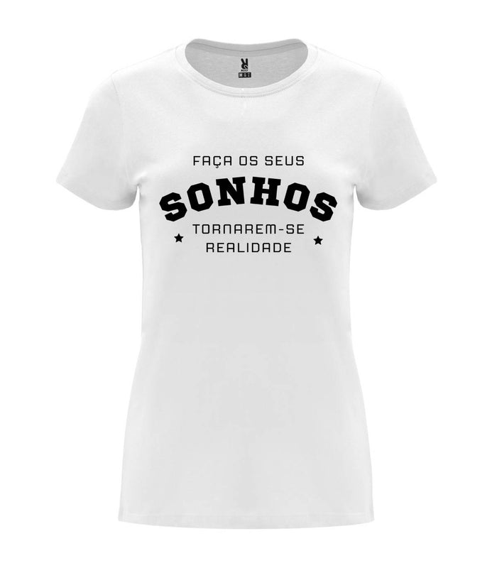 T-shirt feminina Faça Os Seus Sonhos Tornarem-se Realidade