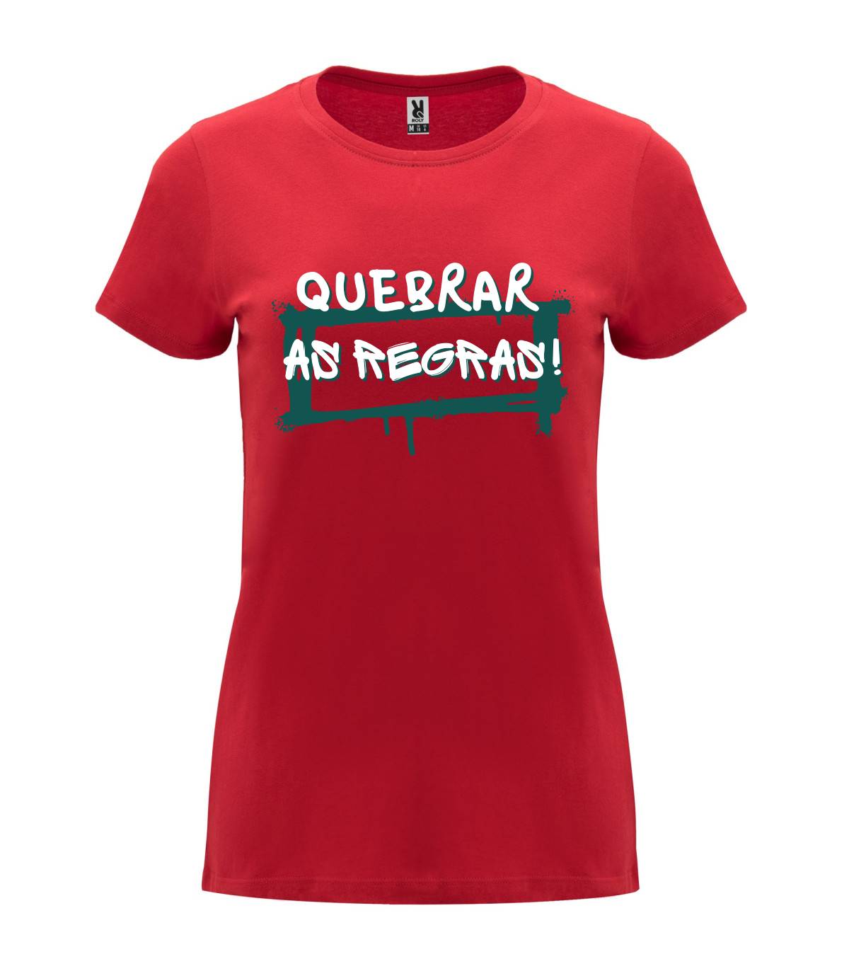 T-shirt feminina Quebrar as Regras!