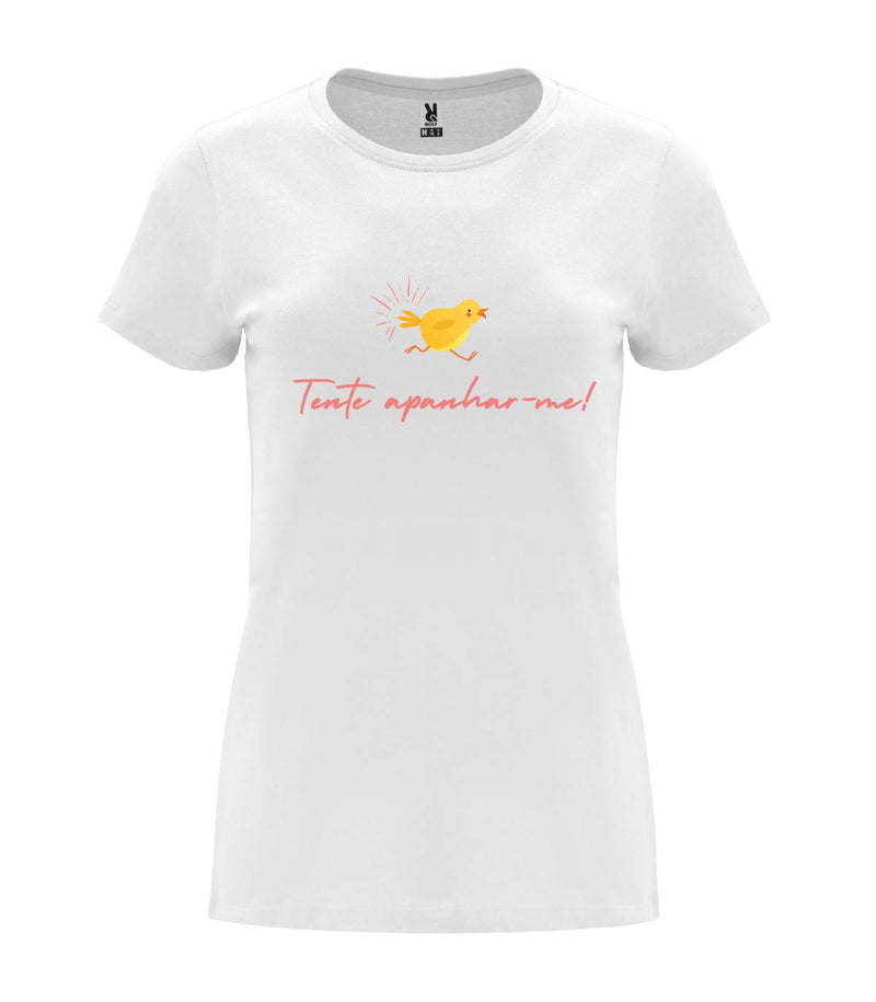 T-shirt feminina Tente apanhar-me!